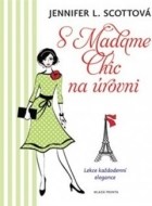 S Madame Chic na úrovni - cena, porovnanie