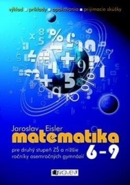 Matematika 6 - 9 pre druhý stupeň ZŠ a nižšie ročn