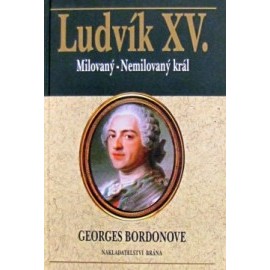 Ludvík XV. - Milovaný-Nemilovaný král