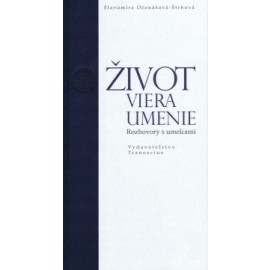 Život, viera, umenie