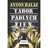 Tábor padlých žien - cena, porovnanie