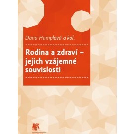 Rodina a zdraví - jejich vzájemné souvislosti