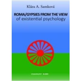 Roma/Gypsies from the View of Existential Psychology