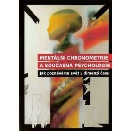 Mentální chronometrie a současná psychologie