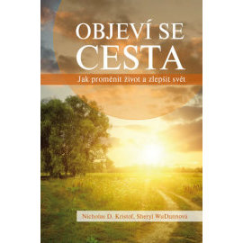 Objeví se cesta - Jak proměnit život a zlepšit svět