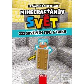 Minecrafťákův svět - 202 skvělých tipů a triků