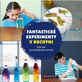 Fantastické experimenty v kuchyni