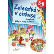 Zvieratká v cirkuse (Komplexné úlohy na rozvoj zručností) - cena, porovnanie