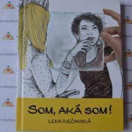 Som, aká som!