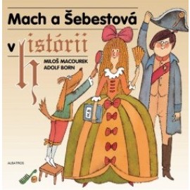 Mach a Šebestová v histórii