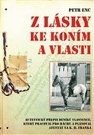 Z lásky ke koním a vlasti