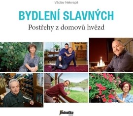 Bydlení slavných - Postřehy z domovů hvězd