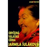 Obyčejná valašská cérka Jarmila Šuláková - cena, porovnanie