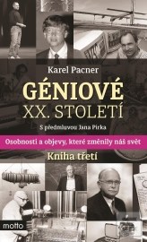 Géniové XX. století Kniha třetí