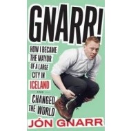 Gnarr: How I Became the Mayor of a Large City in Iceland and Changed the World - cena, porovnanie