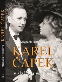 Karel Čapek v slzách a věčnosti