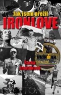 Jak jsem přežil Ironlove - cena, porovnanie