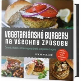 Vegetariánské burgery na všechny způsoby