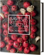 Saveur - Šťastná italská kuchyně - cena, porovnanie