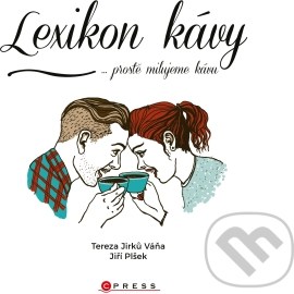 Lexikon kávy ...prostě milujeme kávu