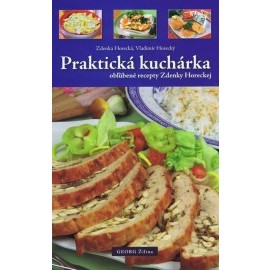 Praktická kuchárka obľúbené recepty Zdenky Horeckej