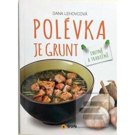 Polévka je grunt