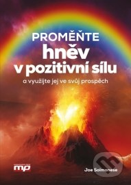 Proměňte hněv v pozitivní sílu a využijte jej ve svůj prospěch