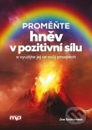 Proměňte hněv v pozitivní sílu a využijte jej ve svůj prospěch - cena, porovnanie