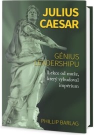 Julius Caesar - Génius leadershipu