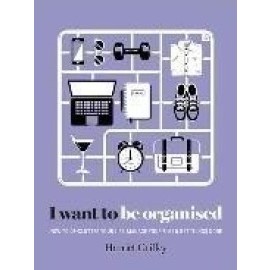 I Want To Be Organised