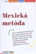 Mexická metóda - cena, porovnanie