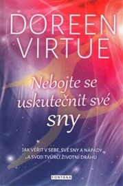 Nebojte se uskutečnit své sny