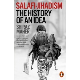 Salafi-Jihadism - The History of an Idea