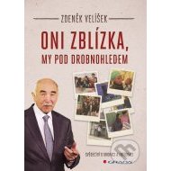 Oni zblízka, my pod drobnohledem - cena, porovnanie