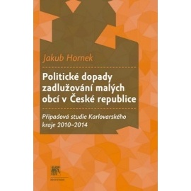 Politické dopady zadlužování malých obcí v České republice