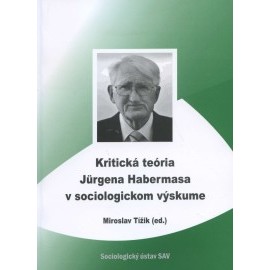 Kritická teória Jurgena Habermasa v sociologickom výsku...