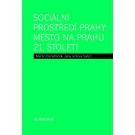 Sociální prostředí Prahy: město na prahu 21. století - cena, porovnanie