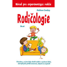 Rodičologie - Návod pro experimentující rodiče