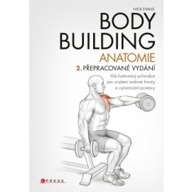 Bodybuilding - anatomie 2. přepracované vydání