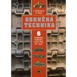 Obrněná technika 6 - Střední Evropa 1919-1945 II.část