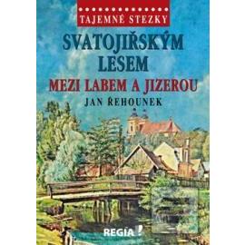 Tajemné stezky - Svatojiřským lesem mezi Labem a Jizerou