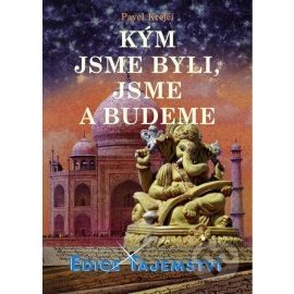 Kým jsme byli, jsme a budeme