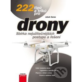 222 tipů a triků pro drony