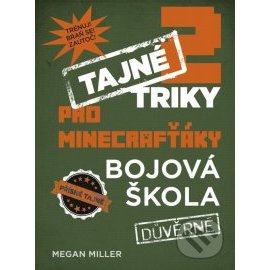 Tajné triky pro Minecrafťáky - Bojová škola