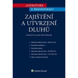 Judikatura k rekodifikaci Zajištění a utvrzení dluhů