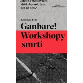 Ganbare! Workshopy smrti