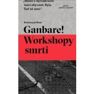 Ganbare! Workshopy smrti - cena, porovnanie