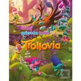 Trollovia - Úžasný sprievodca trollím životom