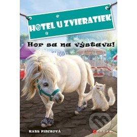 Hotel u zvieratiek - Hor sa na výstavu!