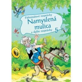 Päťminútové rozprávky 5. - Namyslená mulica